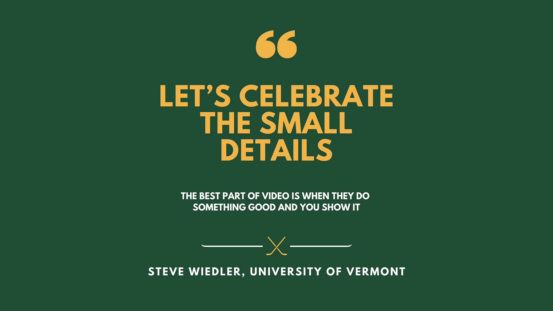 Let's Celebrate The Small Details