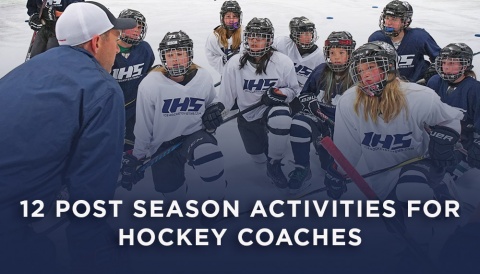 12 Post Season Activities for Hockey Coaches